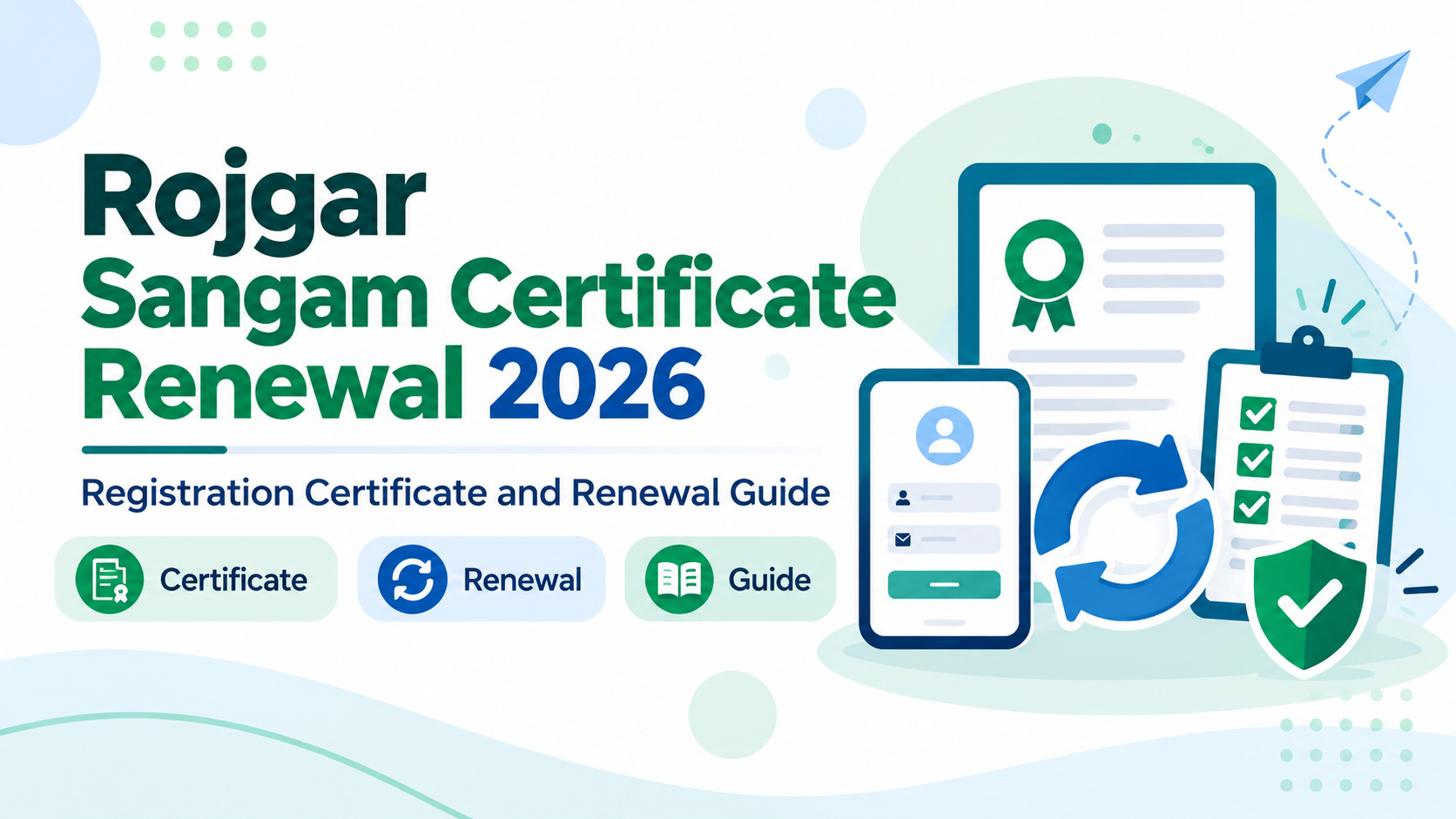Rojgar Sangam certificate renewal 2026 guide illustration featuring registration certificate and renewal arrows.