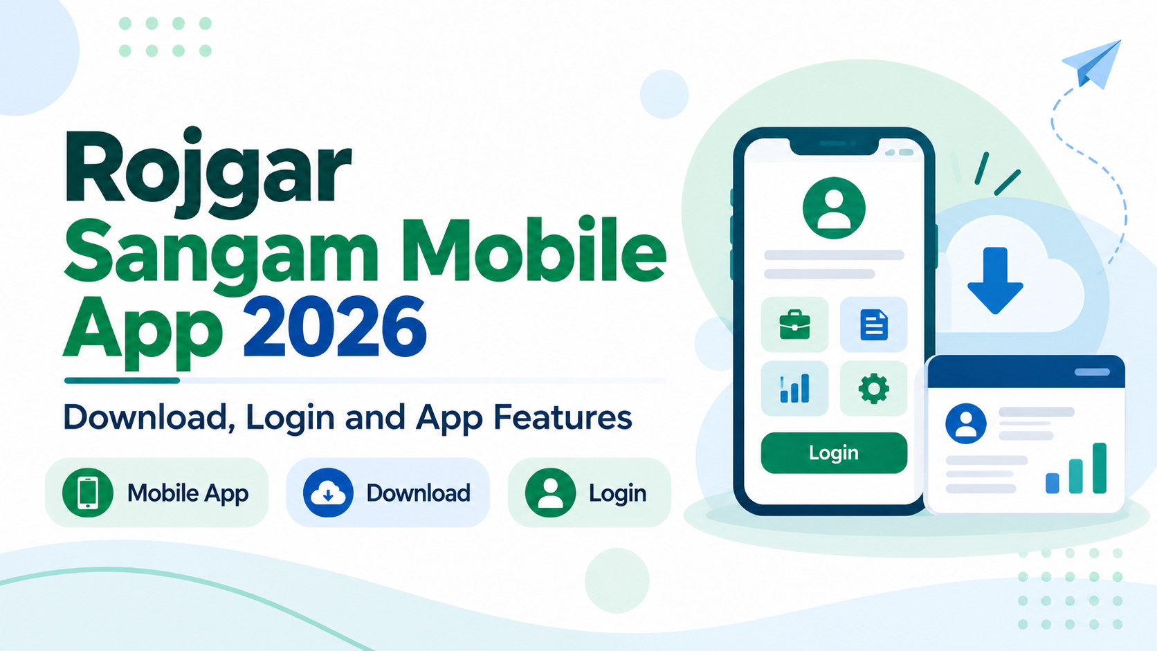 Rojgar Sangam Mobile App 2026 guide image about app features, download and login.